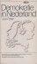 Putten, dr J van - Demokratie in Nederland - Een schets van ons politiek stelsel en een voorstel voor verdere demokratisering van het staatsbestuur. De kiezer en zijn invloed staan daarbij centraal.