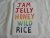 Jam Jelly Honey Wild Rice  ...