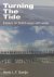 Saeijs, Henk L.F. - Turning The Tide (Essays on Dutch ways with water)