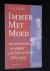 Funke, Vera - Immer Met Moed, Een portret van de uitgever J.M.Meulenhoff [1869-1939]