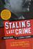 Brent, Jonathan - Stalin's Last Crime / The Plot Against the Jewish Doctors, 1948-1953