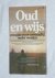 Oud en wijs. Een gids voor verstandig ouder worden