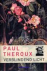 Theroux, Paul - Verblindend licht. Vertaald door Ankie Klootwijk  Ernst de Boer.