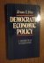 Frey, Bruno S. - Democratic Economic Policy. A theoretical introduction