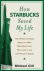 Gill, Michael Gates - How Starbucks Saved My Life