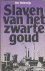 Hollewijn, Bèr - Slaven van het zwarte goud