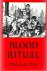 Vier, Philip de - Blood Ritual, an investigative report examining a certain series of cultic murder cases