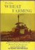 Brumfield, Kirby - This Was Wheat Farming. A Pictorial History of the Farms  Farmers of the Northwest Who Grew the Nations Bread