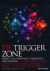 Sijbrands, Simon - De trigger zone. Bewust en onbewust prikkelen van gedrag waarom organisatie- en individuele verandering begint en eindigt in ons brein.