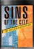 Sins of the City.  The Real...