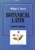 Botanical Latin. Fourth edi...