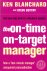 Blanchard, Kenneth H. and Gottry, Steve - The On-time, On-target Manager; how a last-minute manager conquered procrastination
