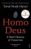 Homo Deus / A Brief History of Tomorrow