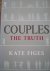 Figes, kate - Couples. The Truth.