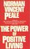 Peale, Norman Vincent - The Power of Positive Living