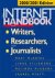 McGuire, M., Stilborne, L., McAdams, M.  Hyatt, L. - The Internet Handbook; For Writers, Rsearchers, and Journalists