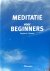 Meditatie voor beginners; t...