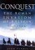Conquest. The Roman invasio...