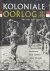 Koloniale oorlog 1945-1949. Van Indië naar Indonesië.