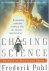 POHL, Frederik - Chasing Science, science as spectator sport