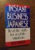 Murray, Giles - Instant business Japanese. Real-life skills for real-life situations