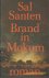 Santen, Sal - Brand in Mokum