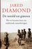 diamond, jared - De wereld tot gisteren / wat we kunnen leren van traditionele samenlevingen