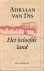 Dis (Bergen aan Zee, 16 December 1946), Adriaan van - Het beloofde land  - Reisroman - Samen met een oude vriendin reisde van Dis door de Karoo, de verlaten hoogvlakte in het midden van de Kaapprovincie.