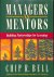 Managers as mentors. Buildi...