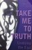 Take me to truth; undoing t...