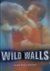 Fuchs, Rudi. / Leontine Coelewij. / ed. - Wild walls .