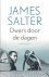 Salter, James - Dwars door de dagen