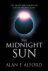Alford, Alan F. - The Midnight Sun - The Death and Rebirth of God in Ancient Egypt