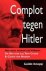 Complot tegen Hitler. Het w...