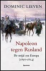 Lieven, Dominic - Rusland tegen Napoleon  De strijd om Europa (1807-1814)