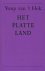 Hek, Youp van 't - HET PLATTE LAND.