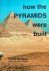 How the Pyramids were built