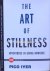 The art of stillness; adven...