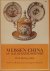 Berling, K. (red) - Meissen China - an illustrated history