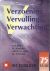 Blok, H.H. ;Niemeijer; Velde; Schouten - Verzoening,vervulling,verwachting (Het zoeklicht 75 jaar)