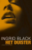 Black, Ingrid - HET DUISTER