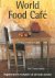 Caldicott , Chris .  Carolyn Caldicott . [ isbn 9789058971531 ] inv 2917 - World Food Cafe . ( Vegetarische recepten uit de hele wereld  . ) is een verzameling van verukkelijke vegetarische recepten en boeiende reisverhalen waarin beschreven wordt hoe de recepten ontdekt zijn. -