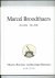 Broodthaers, Maria Gilissen e.a. - Marcel Broodthaers, 28.1.1924 - 28.1.1976.