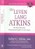 Atkins, Robert C .. Arts - Een leven lang Atkins  ..  Het dieet dat geen hongergevoel geeft en echt werk