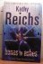 Reichs, Kathy - bones to ashes