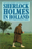 Sherlock Holmes in Holland ...