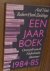 Nuis, Aad; Zuidinga, R.H. - Een Jaar boek. Overzicht van de Nederlandse literatuur, 1984-85