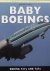 Shaw, Robbie. - Baby Boeings. Boeing 727s and 737s.