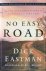 No easy road; discover the ...