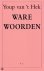 Hek, Youp van 't - WARE WOORDEN.